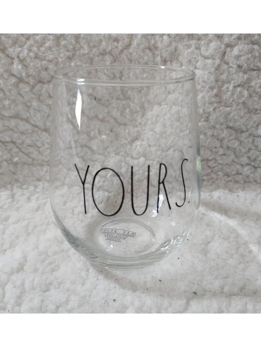 Rae Dunn Wine Glass Clear Round Yours Saying (Replacement) 4.5